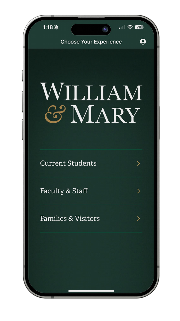 W&M Mobile's opening screen prompting users to select an experience: Current Students, Faculty & Staff or Families & Visitors